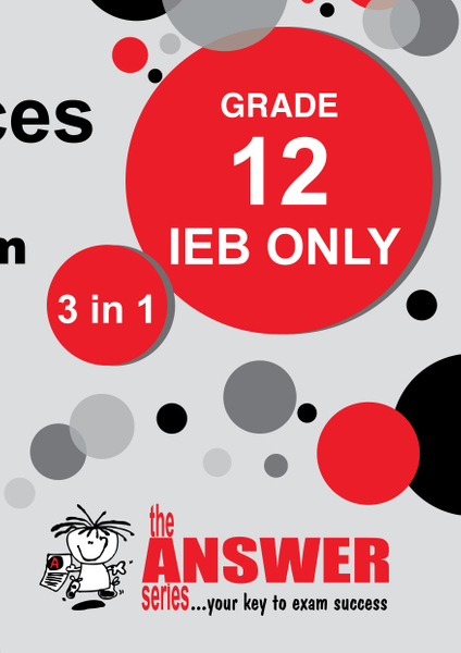 The Answer Series Grade 12 LIFE SCIENCES PART 2 3in1 IEB Study Guide